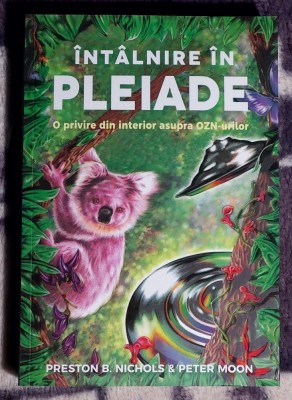 Intalnire in Pleiade - Preston B. Nichols &amp;amp; Peter Moon foto