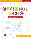 Creionul Magic | Grupa mijlocie - Paperback - Ancuța Antemir, Aurelia Grozea, Marilena Cazan, Mirela Ciobică - Litera