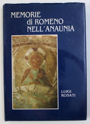 MEMORIE DI ROMENO NELL &amp;#039; ANAUNIA di LUIGI ROSATI , 1903 , EDITIE ANASTATICA , 1985 foto