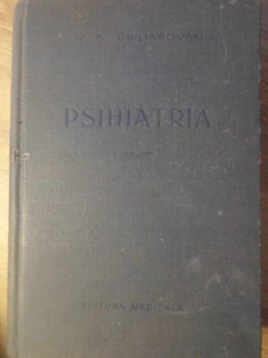 PSIHIATRIA-V.A. GHILIAROVSKI foto