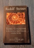 Teoria cunoasterii in conceptia goetheana despre lume Rudolf Steiner