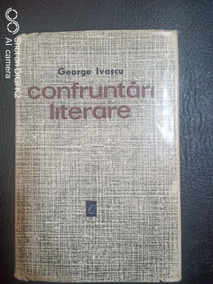 Confruntari literare-George Ivascu foto