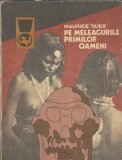 Carte Pe meleagurile primilor oameni Maurice Taieb Editura Meridiane An 1992 Coperta Cartonata Literatura Clasica