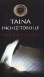 Cumpara ieftin Taina inchizitorului/Patricio Sturlese