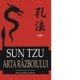 Arta razboiului (editie 2025) - Sun Tzu, Lucian Pricop, Ilie Baranga