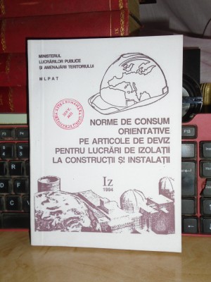 NORME DE CONSUM ARTICOLE DEVIZ LUCRARI DE IZOLATII LA CONSTRUCTII ( IZ ) ,1994 # foto