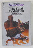 THE FINAL DEDUCTION by REX STOUT , 1985 , PREZINTA PETE SI URME DE UZURA