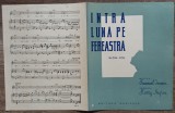 Intra, luna, pe fereastra// partitura