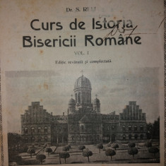 S. RELI - CURS DE ISTORIA BISERICII ROMANE - VOL. I