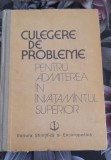Culegere de probleme pentru admiterea in invatamantul superior