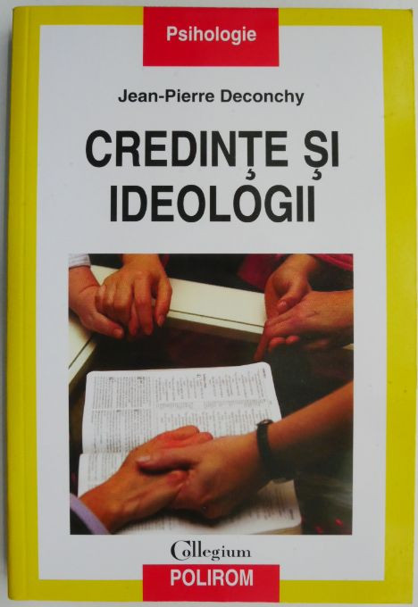 Credinte si ideologii &ndash; Jean-Pierre Deconchy