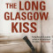 The Long Glasgow Kiss - Russell