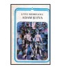Adam si Eva - Liviu Rebreanu - Editura Minerva, 1982, 270 pagini - Roman Beletristica