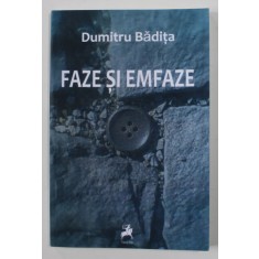 FAZE SI EMFAZE de DUMITRU BADITA , 2011