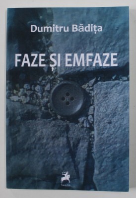 FAZE SI EMFAZE de DUMITRU BADITA , 2011 foto
