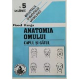 Anatomia omului. Cap si gat. 5 - Viorel Ranga