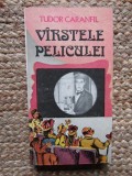TUDOR CARANFIL - VIRSTELE PELICULEI VOLUMUL 2 ( CU DEDICATIE SI AUTOGRAF )