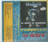 Cappella - U Got 2 Know, Caseta audio