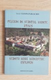 Pelerin &icirc;n Sf&acirc;ntul Munte Athos. Sf&acirc;nta M&acirc;năstire Vatopedi - Cleopa Paraschiv