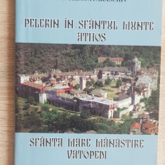 Pelerin în Sfântul Munte Athos. Sfânta Mânăstire Vatopedi - Cleopa Paraschiv