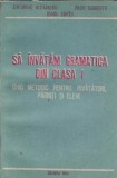 Cumpara ieftin Sa invatam gramatica din clasa I - Gheorghe Alexandru