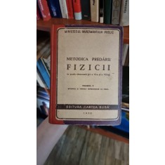 Metodica Predarii Fizicii in scoala elementara clasa a VI-a si a VII-a Vol. II
