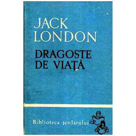 Jack London - Dragoste de viata (nuvele si povestiri) - 105457
