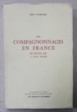 LES COMPAGNONNAGES EN FRANCE , DU MOYEN AGE A NOS JOURS par EMILE COORNAERT , 1966