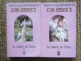 JOHN STEINBECK - LA RASARIT DE EDEN 2 VOL