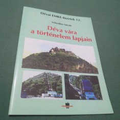 SCHREIBER ISTVAN -DEVA VARA A TORTENELEM LAPJAIN -DEVAI ENKE IN LB.MAGHIARA foto