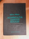 ALIMENTATIA OMULUI BOLNAV - Iulian Mincu 1980