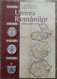 Unirea Romanilor - A. Sacerdoteanu, Emil Vartosu// 2018, editie facsimil