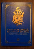 ANTOLOGIE CORALA RELIGIOASA SI LAICA PENTRU FORMATII MIXTE