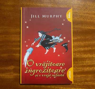 Jill Murphy - O Vrajitoare Ingrozitoare si o vraja nefasta (Ilustrata! Ca noua!) foto