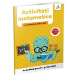 Activitati pentru prescolari. Activitati matematice pentru grupele mica si mijlocie