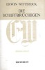 Die Schiffbr&uuml;chigen : Erz&auml;hlungen 1940 - 1962.