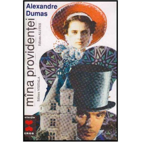 Alexandre Dumas - Mana providentei - 125982