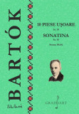 10 piese usoare Sz.39, Sonatina Sz.55 - pentru pian | Bela Bartok