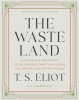 The Waste Land Facsimile: A Facsimile and Transcript of the Original Drafts, Including the Annotations of Ezra Pound