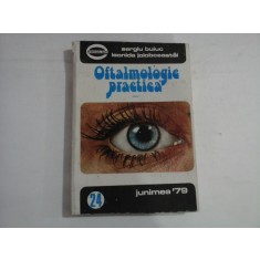 OFTALMOLOGIE PRACTICA vol.1 - Sergiu BUIUC / Leonida JOLOBCEASTAI