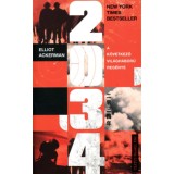 2034 - A k&ouml;vetkező vil&aacute;gh&aacute;bor&uacute; reg&eacute;nye - Elliot Ackerman