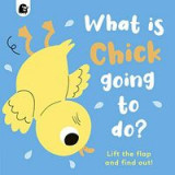 What Is Chick Going to Do?