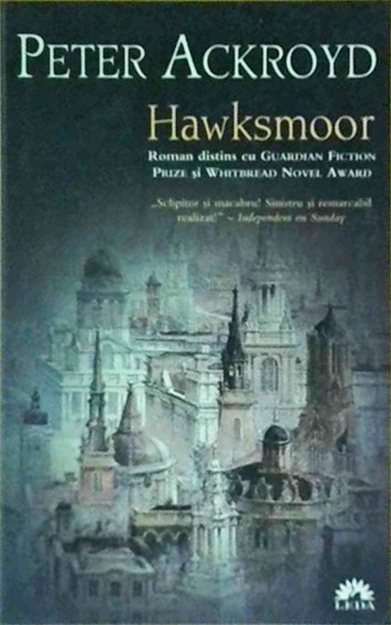 Peter Ackroyd - Hawksmoor
