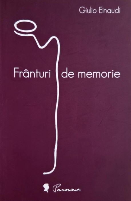 Franturi de memorie - Giulio Einaudi