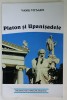 PLATON SI UPANISADELE de VASILIS VITSAXIS , 1999