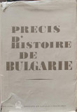 PRECIS D&#039;HISTOIRE DE BULGARIE-D. KOSSEV, CH. CHRISTOV, D. ANGUELOV