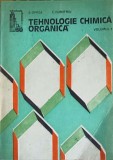 Tehnologie Chimica Organica Vol. 1 - S. Oprea, E. Dumitriu, Editura Tehnica 1992, Chimie, 404 Pagini
