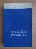 Cumpara ieftin Estetica basmului - George Calinescu