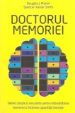 Doctorul memoriei. Tehnici simple si amuzante pentru imbunatatirea memoriei - Douglas J Mason Spencer Xavier Smith - Editura All