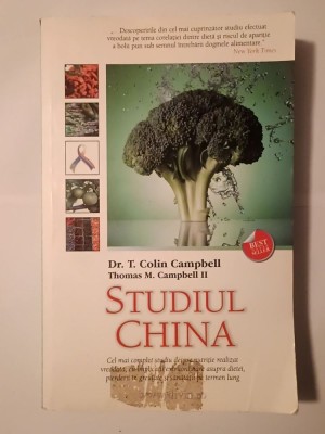 Dr. T. Colin Campbell; Thomas M. Campbell II - Studiul China (2012) foto